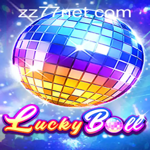 Exploring the Exciting World of LuckyBall: A Deep Dive into ZZ77